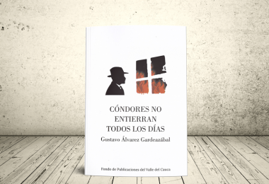 Libro - Cóndores no entierran todos los día [Gustavo Álvarez Gardeazábal] | Fondo Editorial de la Gobernación del Valle