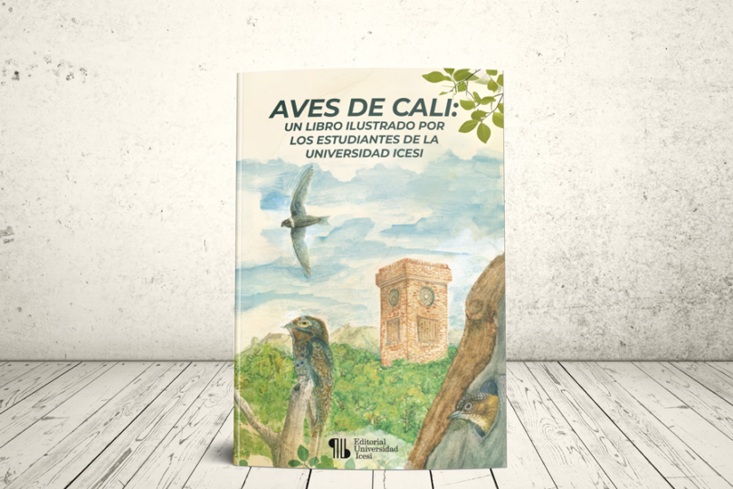 Libro - Aves de Cali: un libro ilustrado por los estudiantes de la Universidad Icesi | Editorial Universidad Icesi