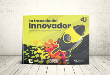 Libro - La travesía del innovador | CESA, Universidad del norte, Universidad Eafit y Universidad Icesi