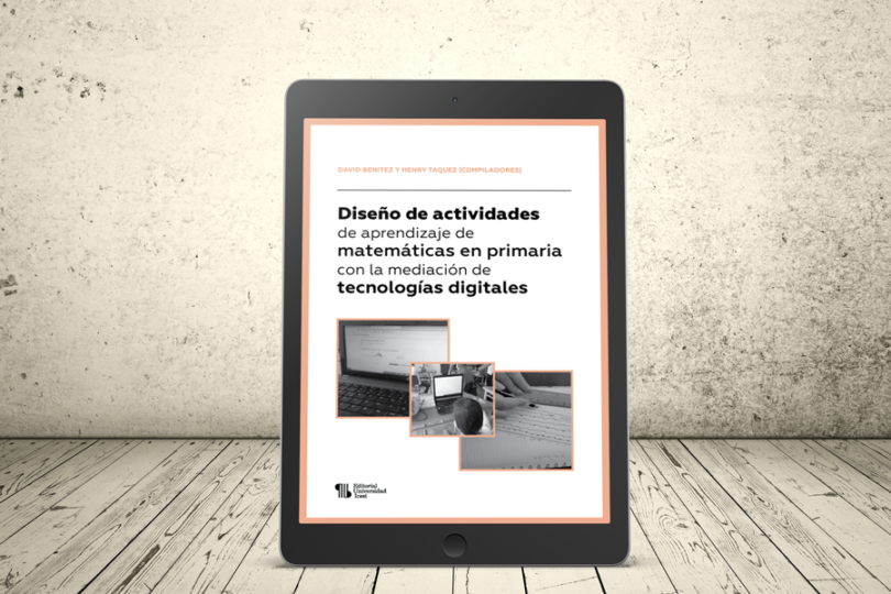 Libro - Diseño de actividades de aprendizaje de matemáticas en primaria con la mediación de tecnologías digitales | Editorial Universidad Icesi