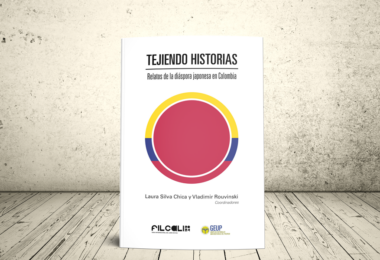 Libro - Tejiendo historias: relatos de la diáspora japonesa en Colombia | GEUP Colombia