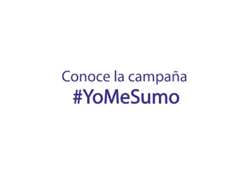 Conoce la campaña #YoMeSumo