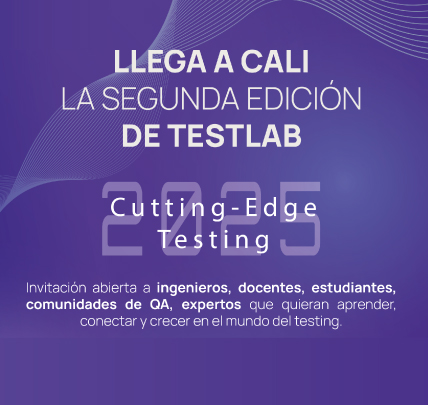 Imagen de fondo El evento Test Lab 2025 llega a la Universidad Icesi