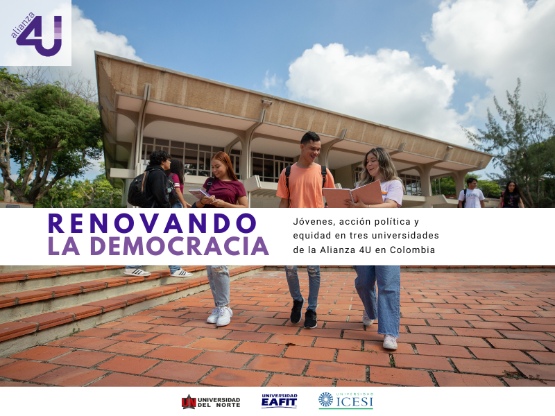 Imagen de fondo Renovando la democracia: Jóvenes, acción política y equidad en tres universidades de la alianza 4U en Colombia